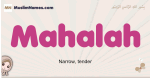 Mahalah muslim girls name and meaning, islamic girls name Mahalah