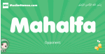 Mahalfa arabic girl name and meaning, quranic girls name Mahalfa