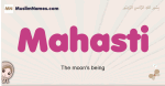 Mahasti muslim girls name and meaning, islamic girls name Mahasti