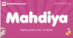 Mahdiya Meaning, Arabic Muslim name Mahdiya Meaning