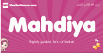 Mahdiya arabic girls name and meaning, muslim girl name Mahdiya
