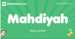 Mahdiyah arabic girl name and meaning, quranic girls name Mahdiyah