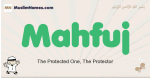 Mahfuj muslim boys name and meaning, islamic boys name Mahfuj