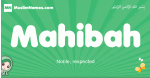 Mahibah arabic girl name and meaning, quranic girls name Mahibah