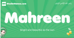 Mahreen arabic girl name and meaning, quranic girls name Mahreen