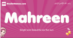 Mahreen arabic girls name and meaning, muslim girl name Mahreen