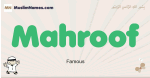 Mahroof muslim boys name and meaning, islamic boys name Mahroof