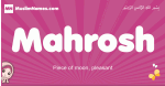 Mahrosh arabic girls name and meaning, muslim girl name Mahrosh