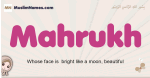 Mahrukh muslim girls name and meaning, islamic girls name Mahrukh