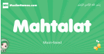 Mahtalat arabic girl name and meaning, quranic girls name Mahtalat