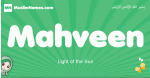 Mahveen arabic girl name and meaning, quranic girls name Mahveen