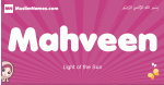 Mahveen arabic girls name and meaning, muslim girl name Mahveen