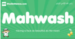 Mahwash arabic boys name and meaning, quranic boys name Mahwash