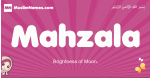 Mahzala arabic girls name and meaning, muslim girl name Mahzala