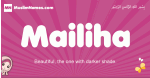 Mailiha arabic girls name and meaning, muslim girl name Mailiha