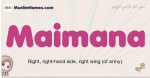 Maimana muslim girls name and meaning, islamic girls name Maimana
