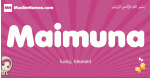 Maimuna arabic girls name and meaning, muslim girl name Maimuna
