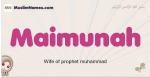 Maimunah muslim girls name and meaning, islamic girls name Maimunah