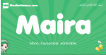 Maira arabic girl name and meaning, quranic girls name Maira