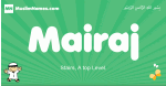 Mairaj arabic boys name and meaning, quranic boys name Mairaj