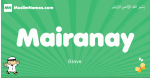 Mairanay arabic boys name and meaning, quranic boys name Mairanay