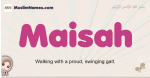 Maisah muslim girls name and meaning, islamic girls name Maisah