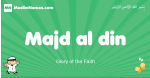 Majd-al-din arabic boys name and meaning, quranic boys name Majd-al-din