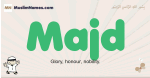 Majd muslim boys name and meaning, islamic boys name Majd