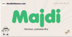 Majdi muslim boys name and meaning, islamic boys name Majdi