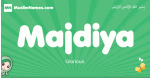 Majdiya arabic girl name and meaning, quranic girls name Majdiya