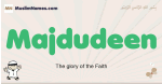 Majdudeen muslim boys name and meaning, islamic boys name Majdudeen