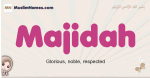 Majidah muslim girls name and meaning, islamic girls name Majidah