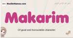 Makarim muslim girls name and meaning, islamic girls name Makarim