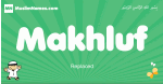 Makhluf arabic boys name and meaning, quranic boys name Makhluf
