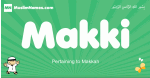 Makki arabic boys name and meaning, quranic boys name Makki