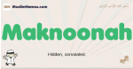 Maknoonah muslim boys name and meaning, islamic boys name Maknoonah