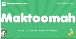 Maktoomah arabic girl name and meaning, quranic girls name Maktoomah