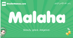 Malaha arabic girl name and meaning, quranic girls name Malaha