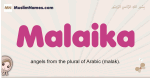 Malaika muslim girls name and meaning, islamic girls name Malaika