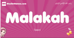 Malakah arabic girls name and meaning, muslim girl name Malakah
