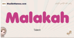 Malakah muslim girls name and meaning, islamic girls name Malakah