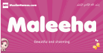 Maleeha arabic girls name and meaning, muslim girl name Maleeha