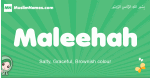 Maleehah arabic girl name and meaning, quranic girls name Maleehah