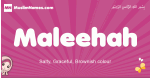Maleehah arabic girls name and meaning, muslim girl name Maleehah