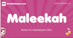 Maleekah arabic girls name and meaning, quranic girls name Maleekah