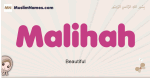 Malihah muslim girls name and meaning, islamic girls name Malihah