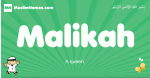 Malikah arabic boys name and meaning, quranic boys name Malikah