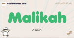 Malikah muslim boys name and meaning, islamic boys name Malikah