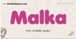 Malka muslim girls name and meaning, islamic girls name Malka