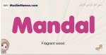 Mandal muslim girls name and meaning, islamic girls name Mandal